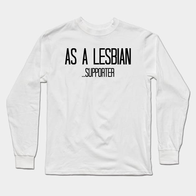 As a lesbian supporter - Orphan Black Long Sleeve T-Shirt by Queerdelion